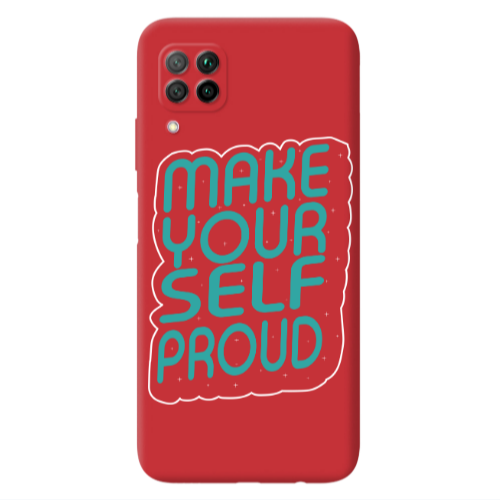 Huawei P40 Lite Make Your Self Proud Red Colored Silicone TPU Θήκη