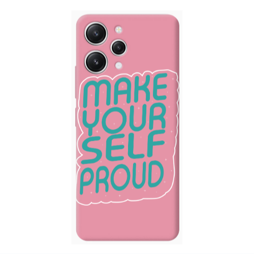 Xiaomi Redmi 12 Make Your Self Proud Pink Colored Silicone TPU Θήκη