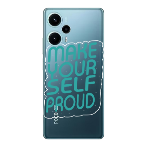 Xiaomi Poco F5 Make Your Self Proud Transparent Silicone TPU Θήκη