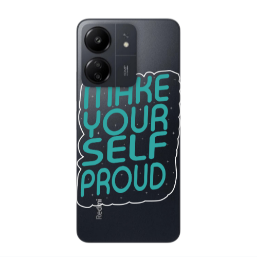 Xiaomi Redmi 13C Make Your Self Proud Transparent Silicone TPU Θήκη