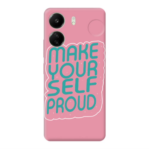 Xiaomi Redmi 13C Make Your Self Proud Pink Colored Silicone TPU Θήκη