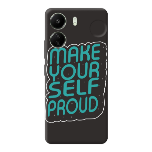Xiaomi Redmi 13C Make Your Self Proud Black Colored Silicone TPU Θήκη