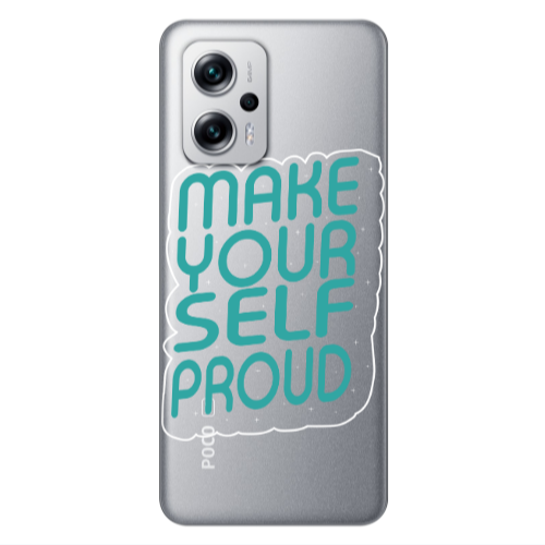 Xiaomi Poco X4 GT Make Your Self Proud Transparent Silicone TPU Θήκη