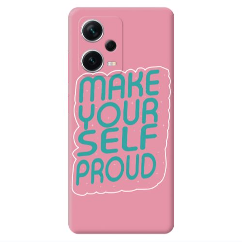 Xiaomi Poco X5 Make Your Self Proud Pink Colored Silicone TPU Θήκη