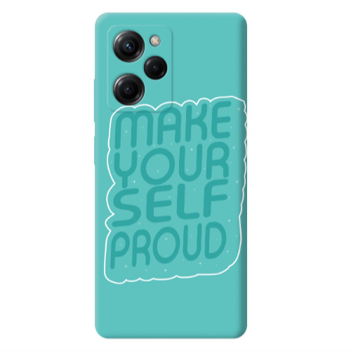 Xiaomi Poco X5 Pro Make Your Self Proud Turquoise Colored Silicone TPU Θήκη
