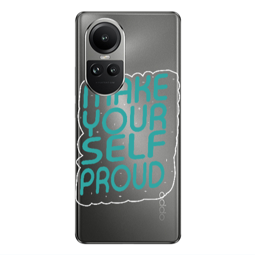 Oppo Reno10 5G Make Your Self Proud Transparent Silicone TPU Θήκη