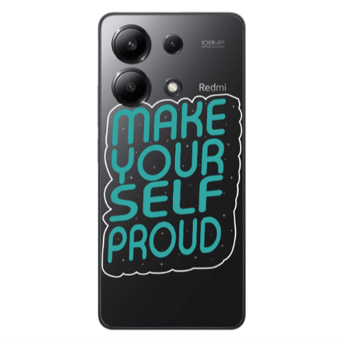 Xiaomi Redmi Note 13 4G Make Your Self Proud Transparent Silicone TPU Θήκη