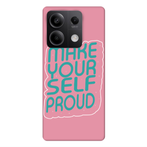 Xiaomi Redmi Note 13Pro 5G Make Your Self Proud Pink Colored Silicone TPU Θήκη