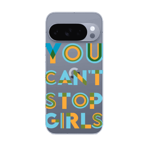 Google Pixel 10 Pro You Cant Stop Girls Transparent Silicone TPU Θήκη