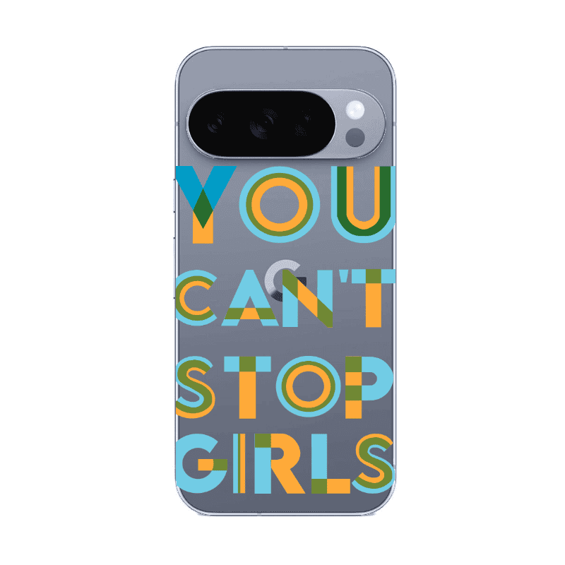 Google Pixel 10 Pro XL You Cant Stop Girls Transparent Silicone TPU Θήκη