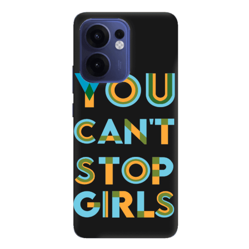 Oppo Reno 13 F You Cant Stop Girls Black Colored Silicone TPU Θήκη