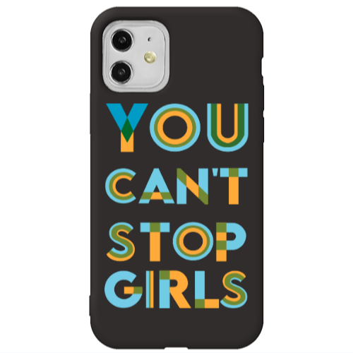 Apple iPhone 11  You Cant Stop Girls Black Colored Silicone TPU Θήκη