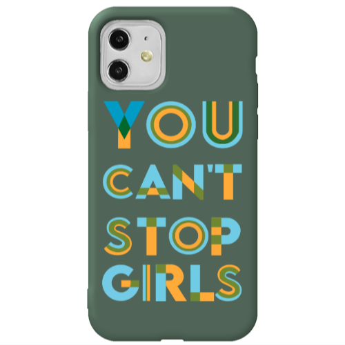 Apple iPhone 11  You Cant Stop Girls Dark Green Colored Silicone TPU Θήκη