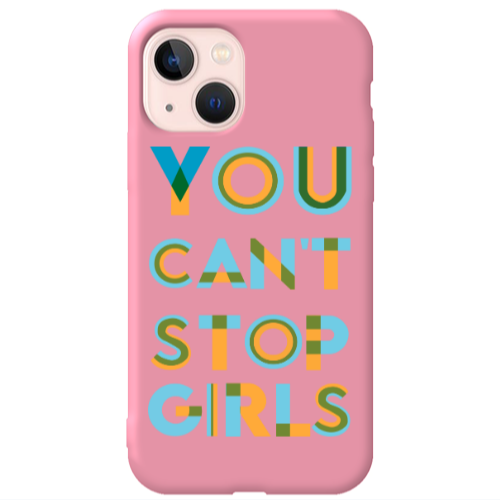 Apple iPhone 13 You Cant Stop Girls Pink Colored Silicone TPU Θήκη
