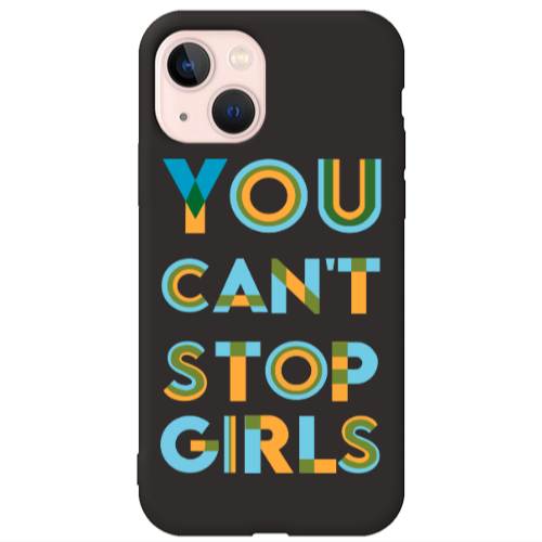 Apple iPhone 13 You Cant Stop Girls Black Colored Silicone TPU Θήκη