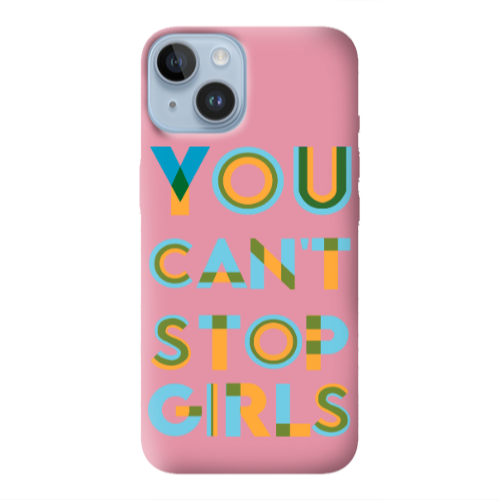 Apple iPhone 14  You Cant Stop Girls Pink Colored Silicone TPU Θήκη