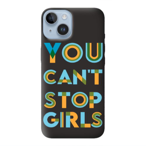 Apple iPhone 14  You Cant Stop Girls Black Colored Silicone TPU Θήκη