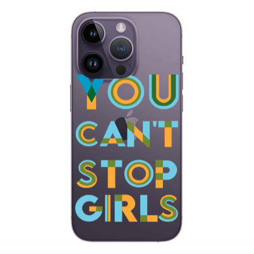 Apple iPhone 14 Pro  You Cant Stop Girls Transparent Silicone TPU Θήκη