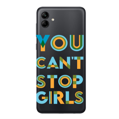 Samsung A04 You Cant Stop Girls Transparent Silicone TPU Θήκη