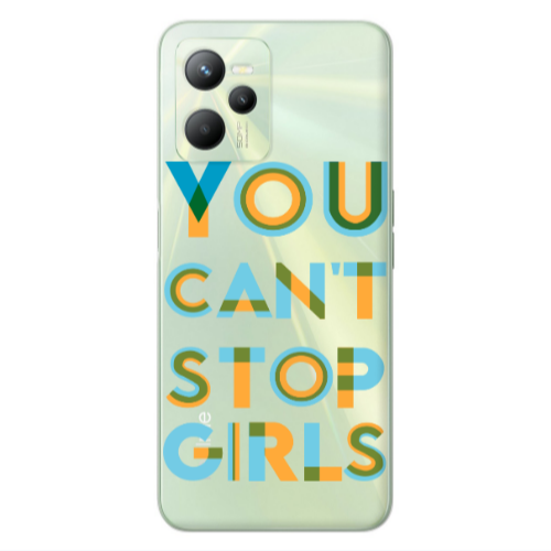 Realme C35 You Cant Stop Girls Transparent Silicone TPU Θήκη