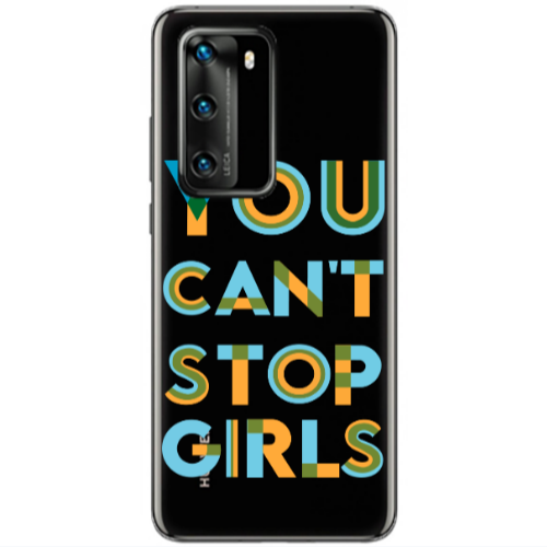 Huawei P40 You Cant Stop Girls Transparent Silicone TPU Θήκη