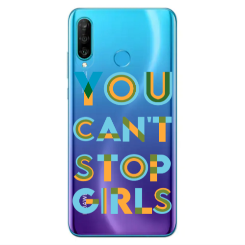 Huawei P30 Lite You Cant Stop Girls Transparent Silicone TPU Θήκη