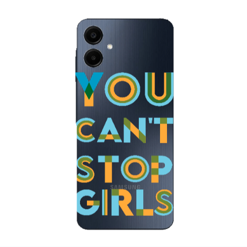Samsung A06 You Cant Stop Girls Transparent Silicone TPU Θήκη