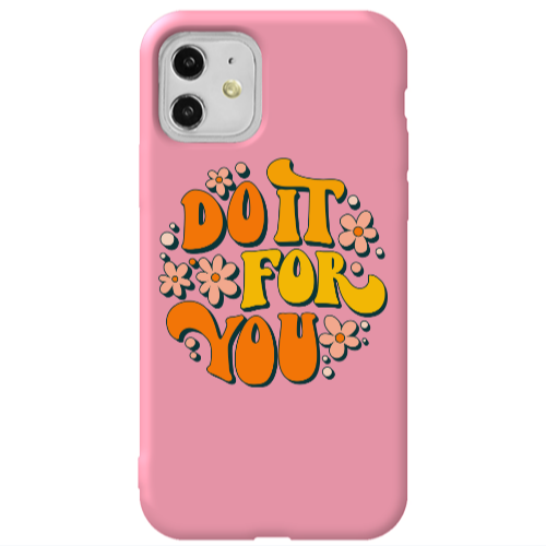 Apple iPhone 11  Do it For You Pink Colored Silicone TPU Θήκη