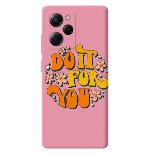 Xiaomi Poco X5 Pro Do it For You Pink Colored Silicone TPU Θήκη
