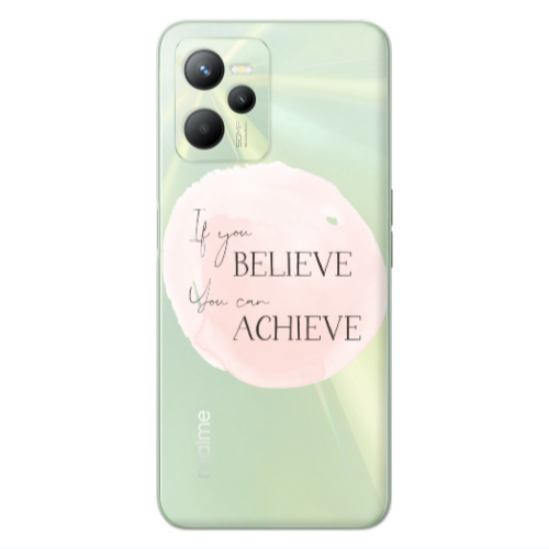 Realme C35 If You Believe Transparent Silicone TPU Θήκη