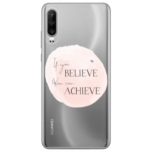 Huawei P30 If You Believe Transparent Silicone TPU Θήκη
