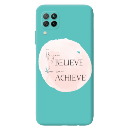Huawei P40 Lite If You Believe Turquoise Colored Silicone TPU Θήκη