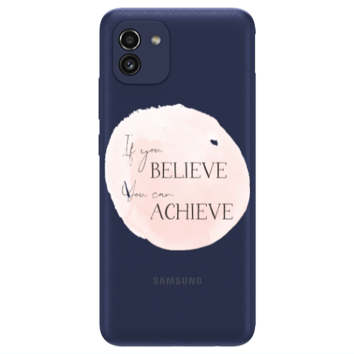 Samsung A03 If You Believe Transparent Silicone TPU Θήκη