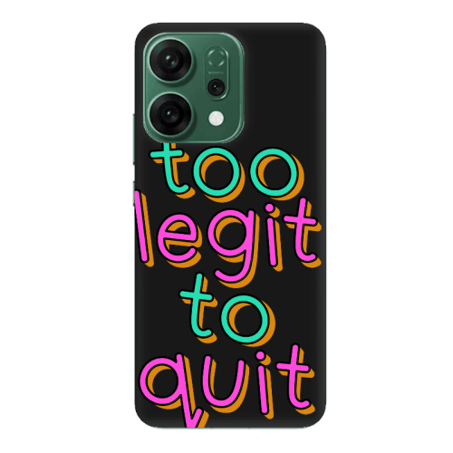 Oppo RENO 14 Too Legit To Quit Black Colored Silicone TPU Θήκη