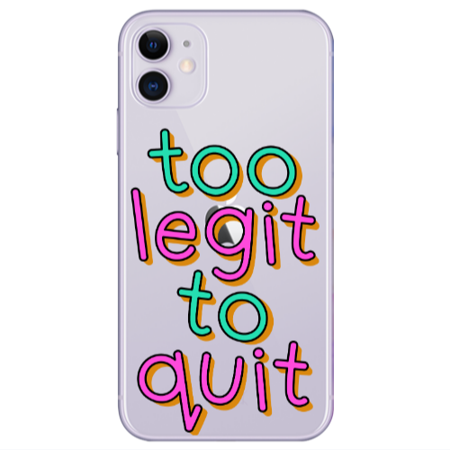 Apple iPhone 11  Too Legit To Quit Transparent Silicone TPU Θήκη