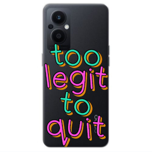 Oppo Reno 7 Lite Too Legit To Quit Transparent Silicone TPU Θήκη