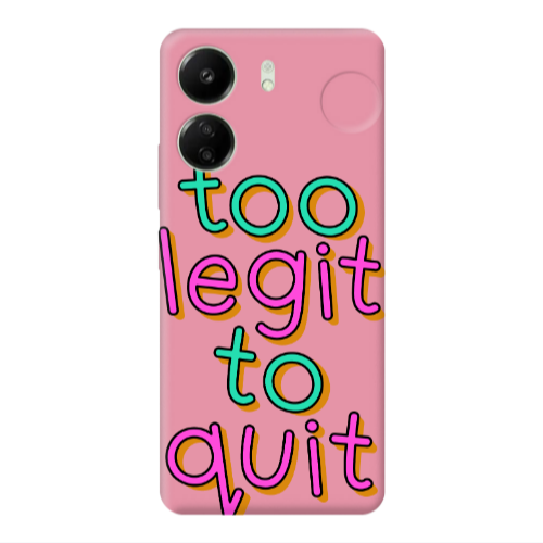 Xiaomi Redmi 13C Too Legit To Quit Pink Colored Silicone TPU Θήκη