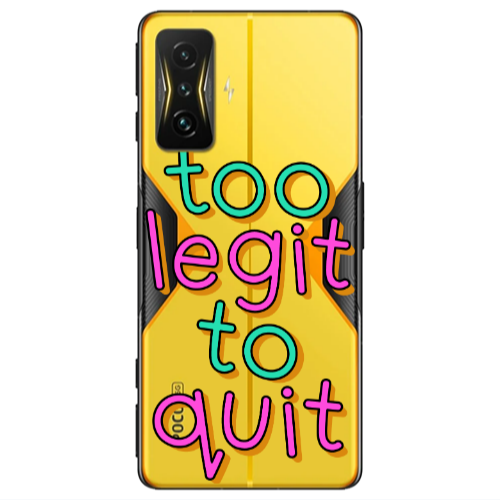 Xiaomi Poco F4 Gt Too Legit To Quit Transparent Silicone TPU Θήκη
