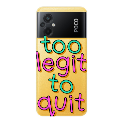 Xiaomi Poco M5 Too Legit To Quit Transparent Silicone TPU Θήκη