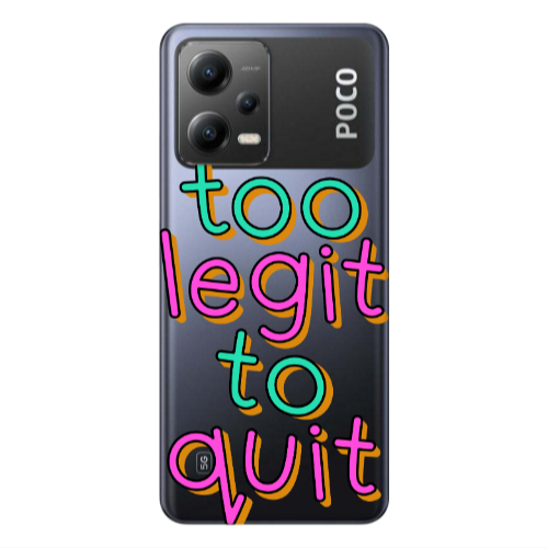 Xiaomi Poco X5 Too Legit To Quit Transparent Silicone TPU Θήκη