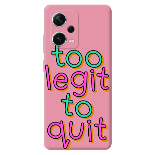 Xiaomi Poco X5 Too Legit To Quit Pink Colored Silicone TPU Θήκη