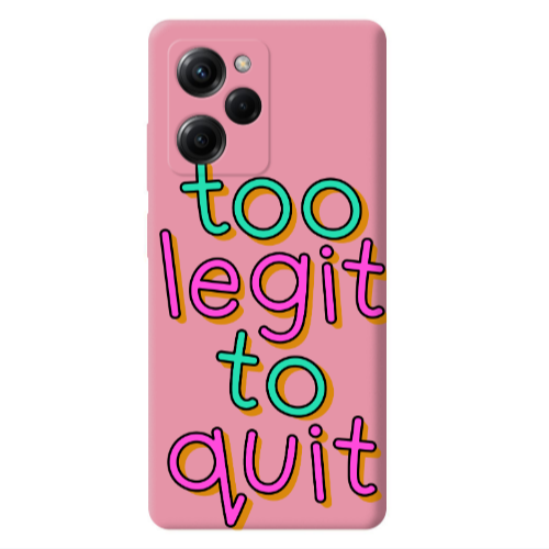 Xiaomi Poco X5 Pro Too Legit To Quit Pink Colored Silicone TPU Θήκη