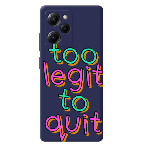 Xiaomi Poco X5 Pro Too Legit To Quit Dark blue Colored Silicone TPU Θήκη
