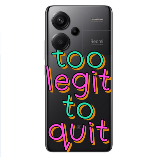 Xiaomi Redmi Note 13 Pro+ 5G  Too Legit To Quit Transparent Silicone TPU Θήκη