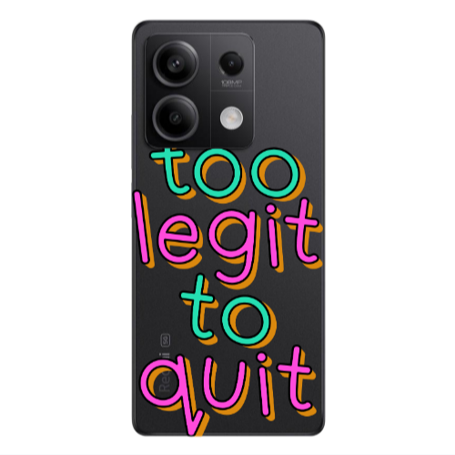 Xiaomi Redmi Note 13Pro 5G Too Legit To Quit Transparent Silicone TPU Θήκη
