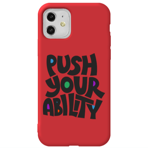 Apple iPhone 11  Push Your Ability Red Colored Silicone TPU Θήκη