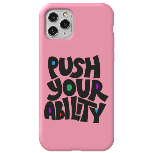 Apple iPhone 11 Pro Push Your Ability Pink Colored Silicone TPU Θήκη