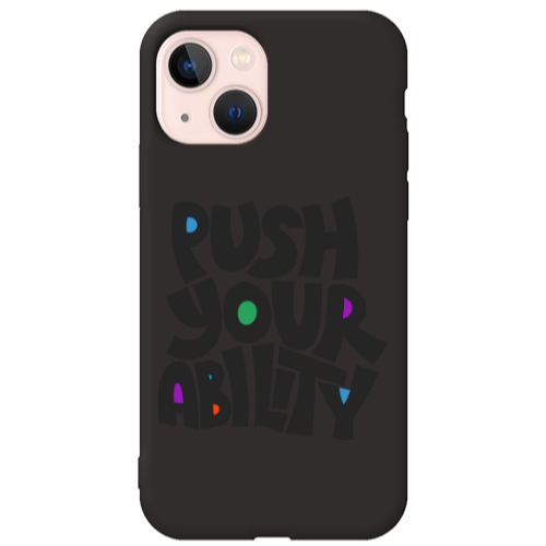 Apple iPhone 13 Push Your Ability Black Colored Silicone TPU Θήκη