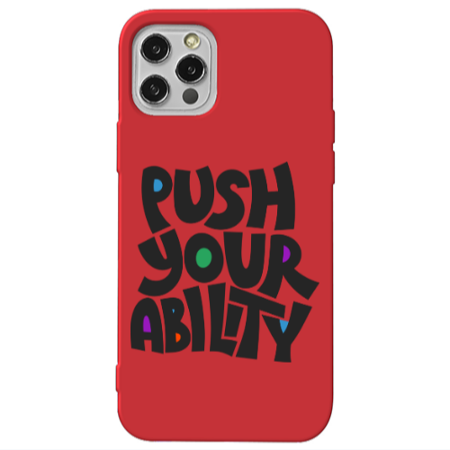 Apple iPhone 12 Pro Max Push Your Ability Red Colored Silicone TPU Θήκη