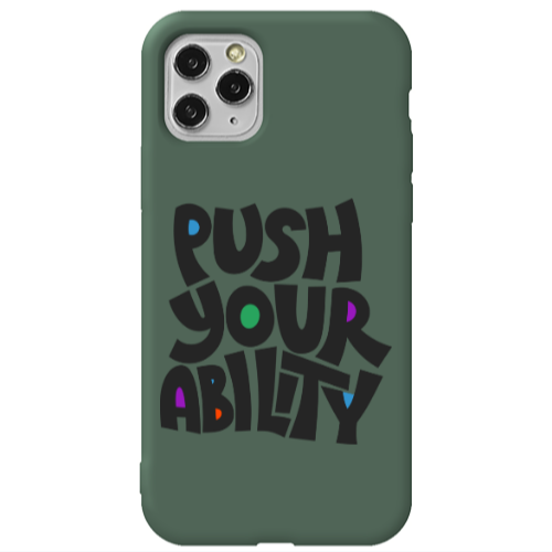 Apple iPhone 11 Pro Max Push Your Ability Dark Green Colored Silicone TPU Θήκη